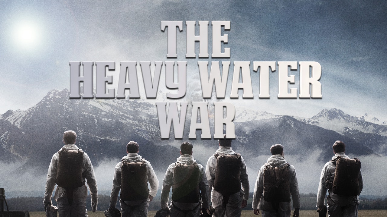 The Heavy Water War