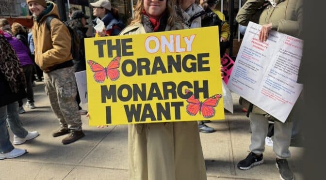 The Only Orange Monarch I want sign